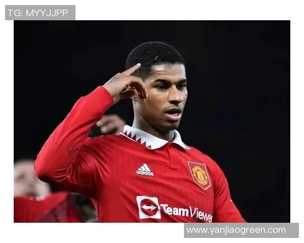 拉什福德：从青训新星到曼联锋线核心的成长之路与未来展望